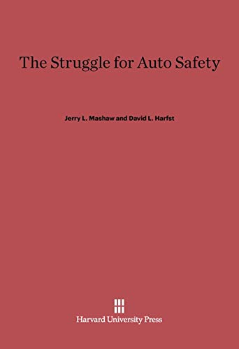 Beispielbild fr The Struggle for Auto Safety zum Verkauf von More Than Words