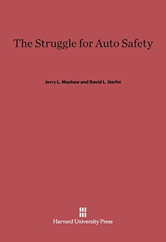 Stock image for The Struggle for Auto Safety for sale by Better World Books