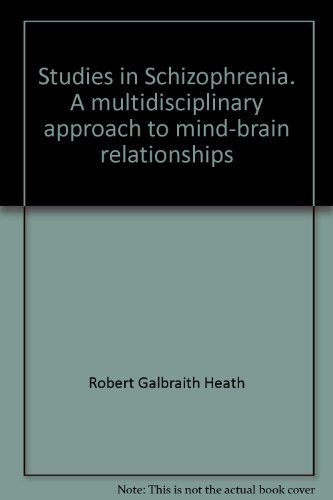 9780674849754: Studies in Schizophrenia: A Multidisciplinary Approach to Mind-Brain Relationships