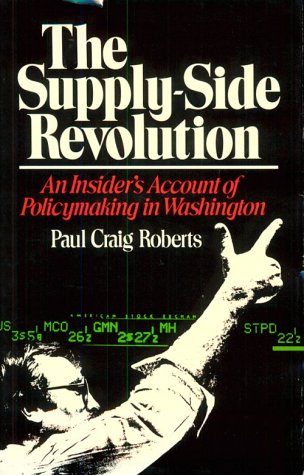 Immagine dell'editore per Supply-Side Revolution: An Insider's Account of Policymaking in Washington venduto da Sessions Book Sales