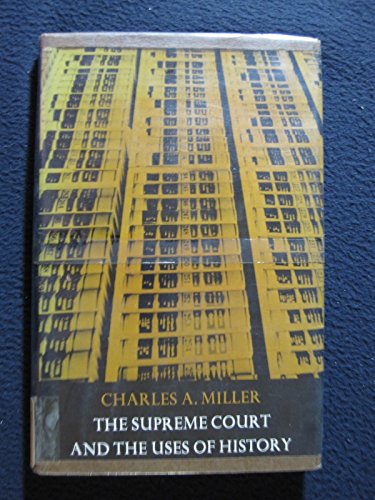 9780674856530: Supreme Court and the Uses of History