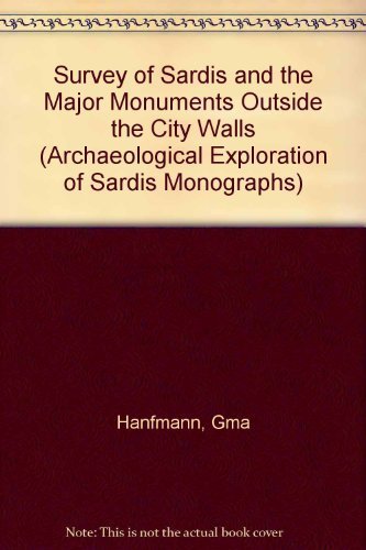 Imagen de archivo de A Survey of Sardis and the Major Monuments Outside the City Walls (Archaeological Exploration of Sardis) a la venta por HPB-Red