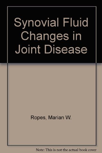 Synovial Fluid Changes in Joint Disease (9780674860551) by Ropes, Marian W.; Bauer, Walter