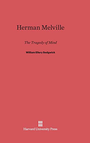 9780674862807: Herman Melville: The Tragedy of Mind
