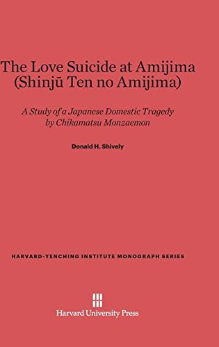 9780674862814: The Love Suicide at Amijima (Shinju Ten No Amijima): A Study of a Japanese Domestic Tragedy (Harvard-Yenching Institute Monograph)