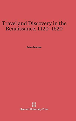 9780674863538: Travel and Discovery in the Renaissance, 1420–1620