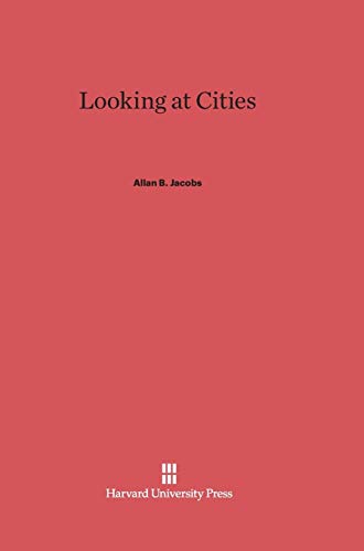 9780674863866: Looking at Cities