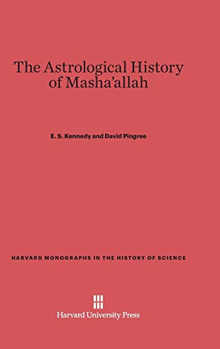 9780674863958: The Astrological History of Masha'allah: 5 (Harvard Monographs in the History of Science)