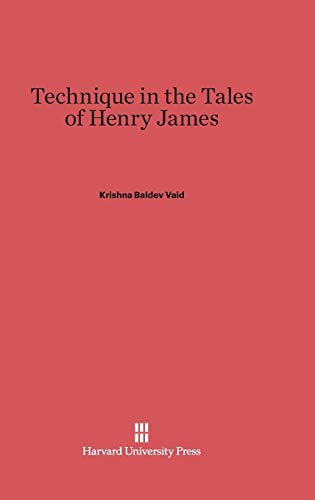 9780674864498: Technique in the Tales of Henry James