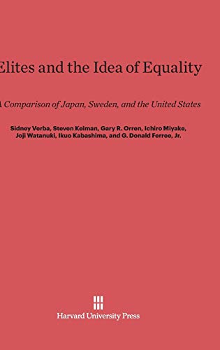 Beispielbild fr Elites and the Idea of Equality: A Comparison of Japan, Sweden, and the United States zum Verkauf von Lucky's Textbooks