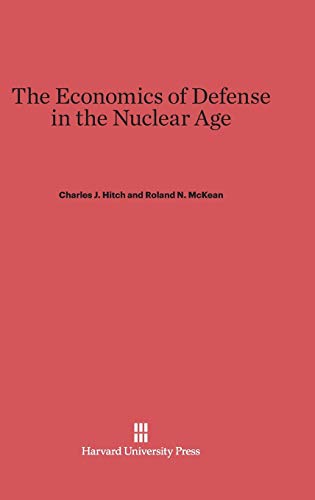 Stock image for The Economics of Defense in the Nuclear Age for sale by Lucky's Textbooks
