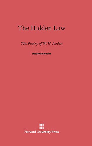 9780674865914: The Hidden Law: The Poetry of W. H. Auden