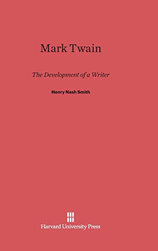 9780674866287: Mark Twain: The Development of a Writer
