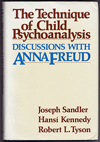 Imagen de archivo de Technique of Child Psychoanalysis : Discussions with Anna Freud a la venta por Better World Books