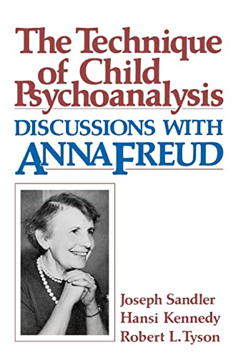 Stock image for The Technique of Child Psychoanalysis: Discussions with Anna Freud for sale by SecondSale