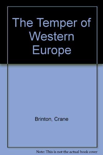 Beispielbild fr The Temper of Western Europe zum Verkauf von Better World Books