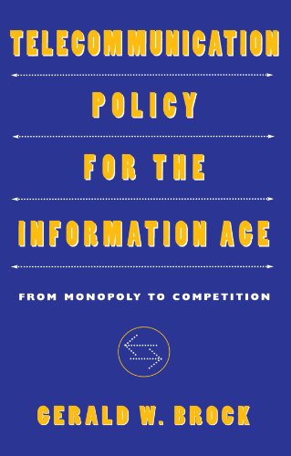 Beispielbild fr Telecommunication Policy for the Information Age: From Monopoly to Competition zum Verkauf von Wonder Book