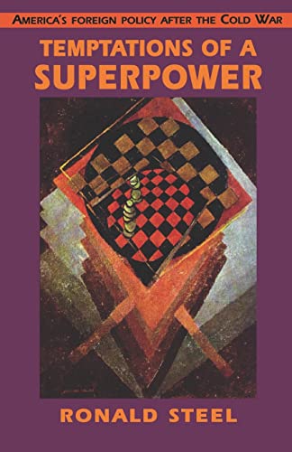 Stock image for Temptations of a Superpower (The Joanna Jackson Goldman Memorial Lectures on American Civilization and Government) for sale by SecondSale