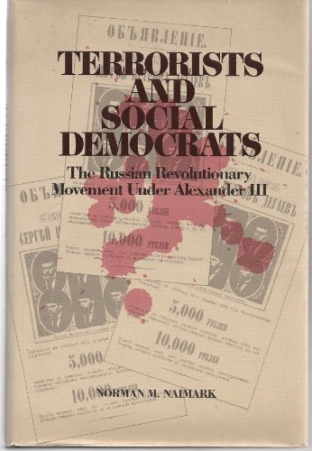 Imagen de archivo de Terrorists and Social Democrats: The Russian Revolutionary Movement Under Alexander III (RUSSIAN RESEARCH CENTER STUDIES) a la venta por Sequitur Books