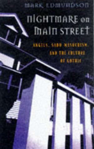 9780674874848: Nightmare on Main Street: Angels, Sadomasochism and the Culture of Gothic