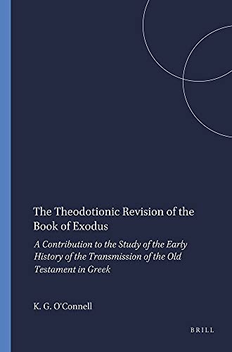 9780674877856: The Theodotionic Revision of the Book of Exodus: A Contribution to the Study of the Early History of the Transmission of the Old Testament in Greek, Revised Edition (Harvard Semitic Monographs, 3)