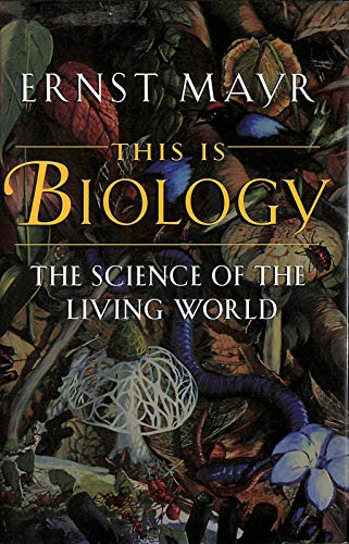 9780674884687: This is Biology: Science of the Living World