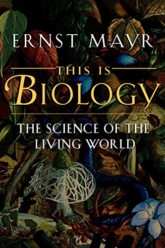 9780674884694: This Is Biology: The Science of the Living World