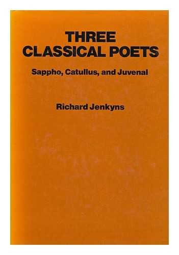 Stock image for Three Classical Poets: Sappho, Catullus, and Juvenal for sale by ThriftBooks-Atlanta
