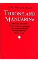 Stock image for Throne and Mandarins: China's Search for a Policy During the Sino-French Controversy, 1880-1885 for sale by ThriftBooks-Dallas
