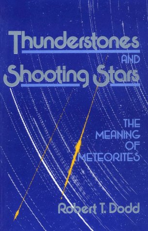 Imagen de archivo de Thunderstones and Shooting Stars: The Meaning of Meteorites a la venta por ThriftBooks-Atlanta