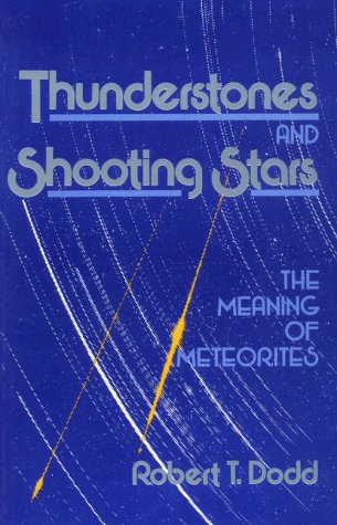 9780674891388: Thunderstones and Shooting Stars: The Meaning of Meteorites