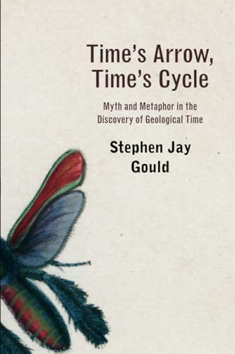 9780674891999: Time’s Arrow, Time’s Cycle: Myth and Metaphor in the Discovery of Geological Time: 2 (The Jerusalem-Harvard Lectures)