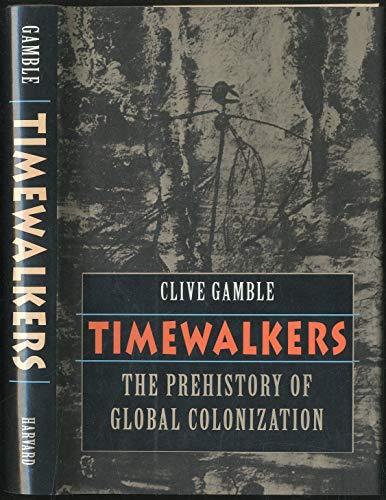 9780674892026: Timewalkers - the Prehistory of Global Colonization (Cobee)