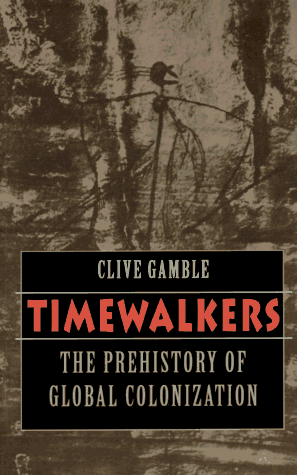 Imagen de archivo de Timewalkers: The Prehistory of Global Colonization a la venta por ThriftBooks-Atlanta