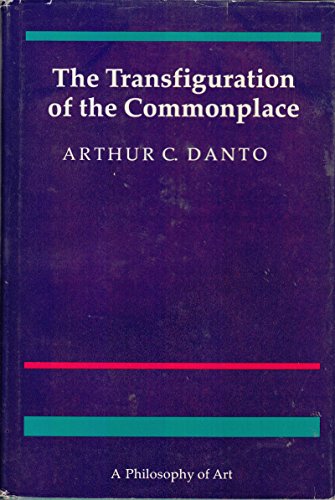 9780674903456: The Transfiguration of the Commonplace: A Philosophy of Art