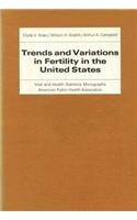 Imagen de archivo de Trends and Variations in Fertility in the United States a la venta por Lee Madden, Book Dealer