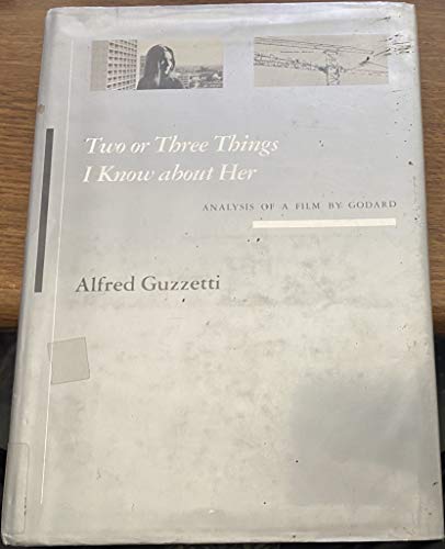 9780674915008: Two or Three Things I Know About Her: Analysis of a Film by Godard (Harvard Film Studies)