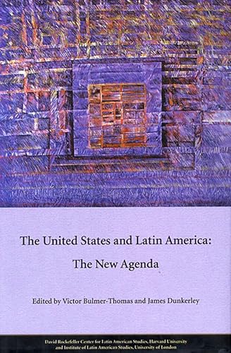 Beispielbild fr The United States and Latin America: The New Agenda (David Rockefeller Centre for Latin American Studies): 3 (Series on Latin American Studies) zum Verkauf von WorldofBooks