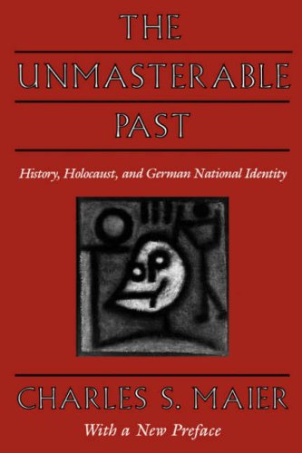Imagen de archivo de The Unmasterable Past: History, Holocaust, and German National Identity a la venta por BooksRun