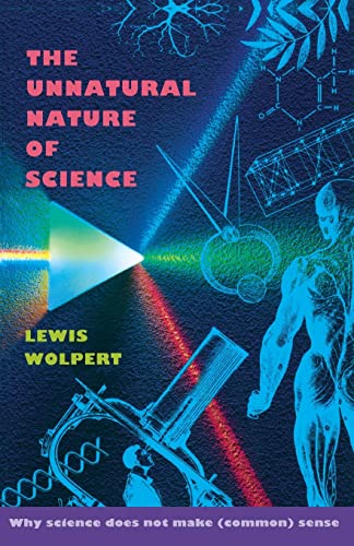 Stock image for The Unnatural Nature of Science for sale by Better World Books