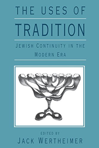 Imagen de archivo de The Uses of Tradition: Jewish Continuity in the Modern Era a la venta por ThriftBooks-Atlanta