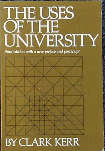Stock image for The Uses of the University: Third Edition with a New Preface and PostScript for sale by ThriftBooks-Atlanta