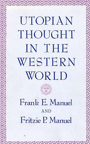 Beispielbild fr Utopian Thought in the Western World zum Verkauf von Second Story Books, ABAA