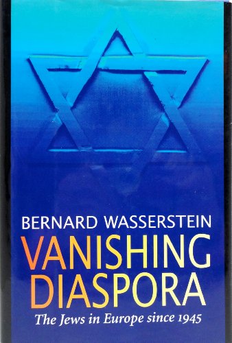 Beispielbild fr Vanishing Diaspora : The Jews in Europe since 1945 zum Verkauf von Better World Books