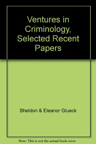 Stock image for Ventures in Criminology : Selected Recent Papers for sale by Better World Books
