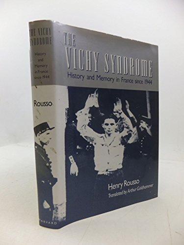 Stock image for The Vichy Syndrome : History and Memory in France since 1944 for sale by Better World Books