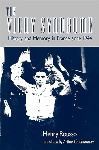 Beispielbild fr The Vichy Syndrome: History and Memory in France Since 1944 zum Verkauf von ThriftBooks-Dallas