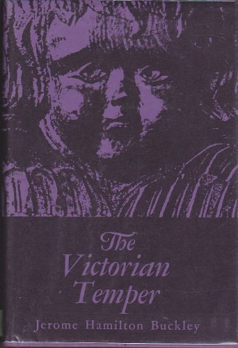 9780674936805: Victorian Temper: A Study in Literary Culture