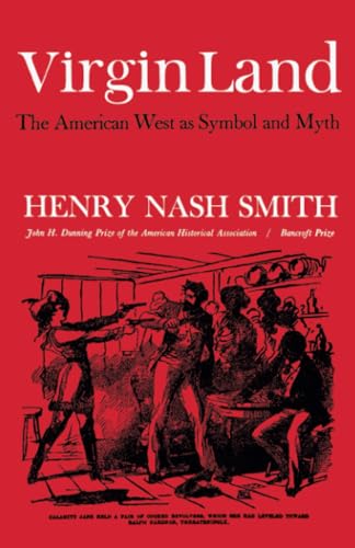 Virgin Land: The American West as Symbol and Myth (Harvard Paperback, HP 21) - Smith, Henry Nash