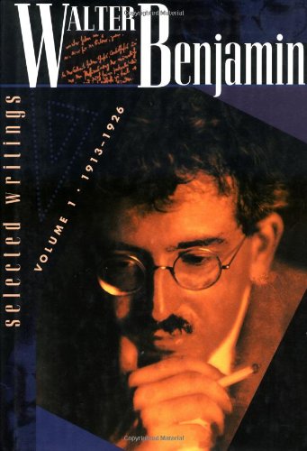 Beispielbild fr Walter Benjamin: Selected Writings, Volume 1: 1913-1926 zum Verkauf von BooksRun